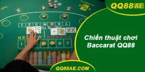 Chiến thuật Baccarat QQ88